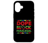 Dope Black Paralegal Proud Black Professional Career Pride Case for iPhone 16