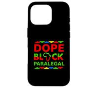 Dope Black Paralegal Proud Black Professional Career Pride Case for iPhone 16 Pro