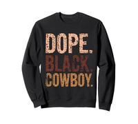 Dope Black Stacked Grunge Western Typography Cowboy Sweatshirt