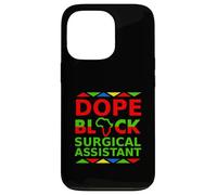 Dope Black Surgical Assistant Proud Black Professional Job Case for iPhone 13 Pro