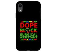 Dope Black Surgical Assistant Proud Black Professional Job Case for iPhone XR