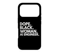 Dope Black Woman AI Engineer African American AI Engineers Case for iPhone 17 Pro