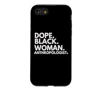 Dope Black Woman Anthropologist Empowered Anthropology Case for iPhone SE (2020) / 7/8