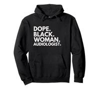 Dope Black Woman Audiologist Empowered Professional Pullover Hoodie