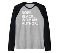 Dope Black Woman Author African American Female Authors Raglan Baseball Tee