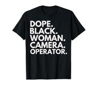 Dope Black Woman Camera Operator African American Pride T-Shirt