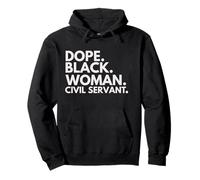 Dope Black Woman Civil Servant Black History Month Pullover Hoodie