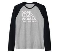 Dope Black Woman Civil Servant Black History Month Raglan Baseball Tee