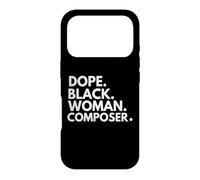 Dope Black Woman Composer African American Female Composers Case for iPhone 17 Pro