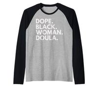 Dope Black Woman Doula African American Female Doulas Raglan Baseball Tee