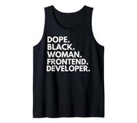 Dope Black Woman Frontend Developer African American Pride Tank Top