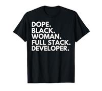 Dope Black Woman Full Stack Developer African American Pride T-Shirt
