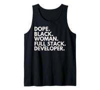 Dope Black Woman Full Stack Developer African American Pride Tank Top