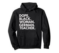 Dope Black Woman German Teacher African American Teachers Pullover Hoodie