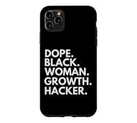 Dope Black Woman Growth Hacker Black History Month Pride Case for iPhone 11 Pro Max