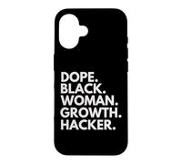 Dope Black Woman Growth Hacker Black History Month Pride Case for iPhone 16