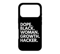Dope Black Woman Growth Hacker Black History Month Pride Case for iPhone 17 Pro