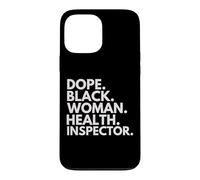 Dope Black Woman Health Inspector Empowered Professional Case for iPhone 13 Pro Max