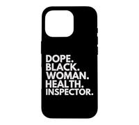 Dope Black Woman Health Inspector Empowered Professional Case for iPhone 16 Pro