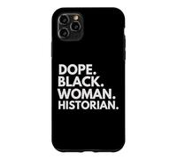 Dope Black Woman Historian Empowered Black History Month Case for iPhone 11 Pro Max