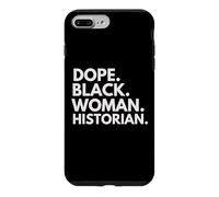 Dope Black Woman Historian Empowered Black History Month Case for iPhone 7 Plus/8 Plus