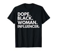 Dope Black Woman Influencer Empowered Professional T-Shirt