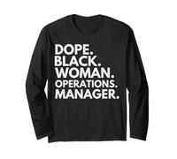 Dope Black Woman Operations Manager Empowered Professional Long Sleeve T-Shirt