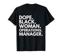 Dope Black Woman Operations Manager Empowered Professional T-Shirt