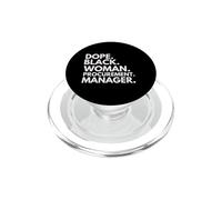Dope Black Woman Procurement Manager Black History Month PopSockets PopGrip for MagSafe