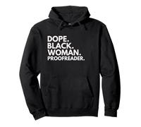 Dope Black Woman Proofreader African American Proofreaders Pullover Hoodie