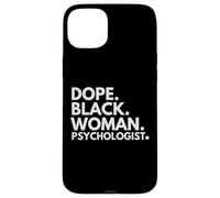 Dope Black Woman Psychologist African American Psychology Case for iPhone 15 Plus