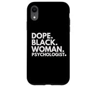 Dope Black Woman Psychologist African American Psychology Case for iPhone XR