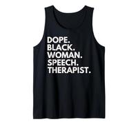 Dope Black Woman Speech Therapist African American Pride Tank Top