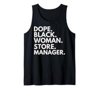 Dope Black Woman Store Manager African American Managers Tank Top