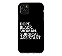 Dope Black Woman Surgical Assistant African American Pride Case for iPhone 11 Pro Max
