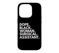Dope Black Woman Surgical Assistant African American Pride Case for iPhone 14 Pro