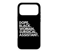 Dope Black Woman Surgical Assistant African American Pride Case for iPhone 17 Pro Max