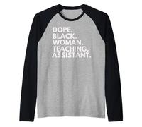 Dope Black Woman Teaching Assistant African American Pride Raglan Baseball Tee