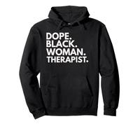 Dope Black Woman Therapist African American Therapy Empower Pullover Hoodie