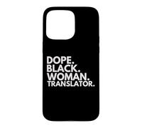 Dope Black Woman Translator African American Translators Case for iPhone 15 Pro Max