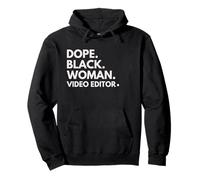 Dope Black Woman Video Editor African American Video Editors Pullover Hoodie