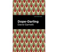 Dope-Darling: A Story of Cocaine (Mint Editions (Visibility for Disability, Health and Wellness))