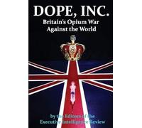 DOPE, INC. Britain's Opium War Against the World - Paperback / softback NEW Revi
