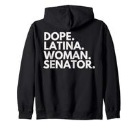 Dope Latina Woman Senator Latin Heritage Hispanic Pride Zip Hoodie
