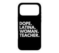 Dope Latina Woman Teacher Empowered Latin Heritage Month Case for iPhone 17 Pro Max