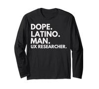 Dope Latino Man UX Researcher Latin Heritage Hispanic Pride Long Sleeve T-Shirt