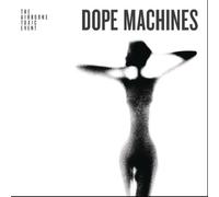 Dope Machines