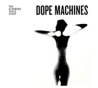 Dope Machines
