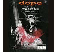 Dope - The Early Years New York City 1997/1998