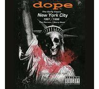 Dope - The Early Years New York City 1997/1998